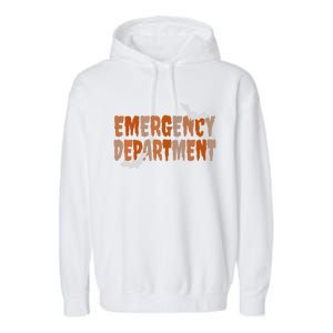 Emergency Departt Halloween Emergency Room Nursing Nurse Cute Gift Garment-Dyed Fleece Hoodie