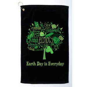 Earth Day Is Everyday Global Warming And Climate Graphic Gift Platinum Collection Golf Towel