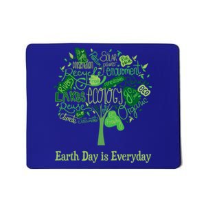 Earth Day Is Everyday Global Warming And Climate Graphic Gift Mousepad