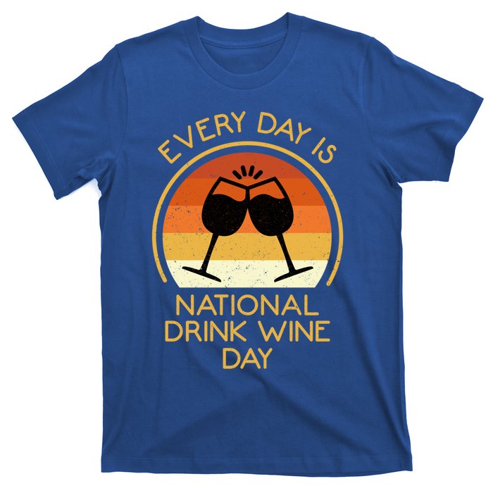 Every Day Is National Wine Day Gift Wine Tasting Cool Gift T-Shirt