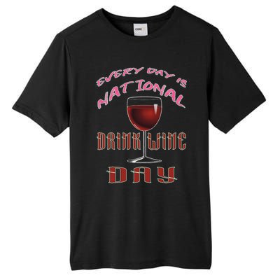 Every Day Is National Wine Ing Day Meaningful Gift Tall Fusion ChromaSoft Performance T-Shirt