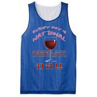 Every Day Is National Wine Ing Day Meaningful Gift Mesh Reversible Basketball Jersey Tank