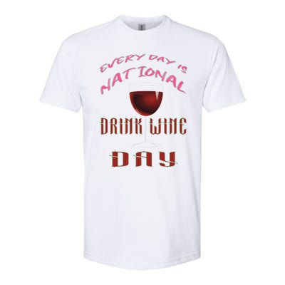 Every Day Is National Wine Ing Day Meaningful Gift Softstyle CVC T-Shirt