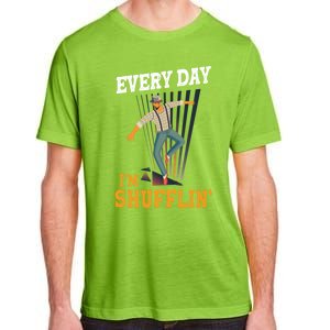 Every Day I´m Shufflin Tap Dance Tapdancing Outfit Great Gift Adult ChromaSoft Performance T-Shirt