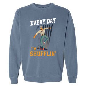 Every Day I´m Shufflin Tap Dance Tapdancing Outfit Great Gift Garment-Dyed Sweatshirt