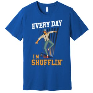 Every Day I´m Shufflin Tap Dance Tapdancing Outfit Great Gift Premium T-Shirt