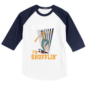 Every Day I´m Shufflin Tap Dance Tapdancing Outfit Great Gift Baseball Sleeve Shirt