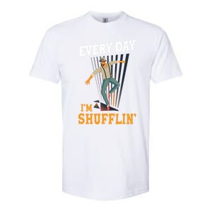 Every Day I´m Shufflin Tap Dance Tapdancing Outfit Great Gift Softstyle CVC T-Shirt