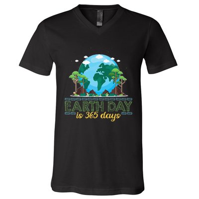 Earth Day is 365 Days V-Neck T-Shirt