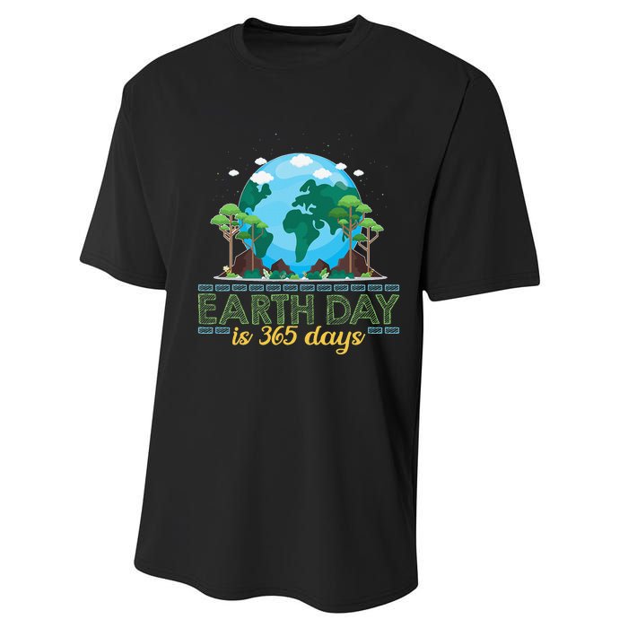 Earth Day is 365 Days Performance Sprint T-Shirt