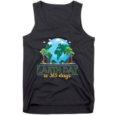 Earth Day is 365 Days Tank Top