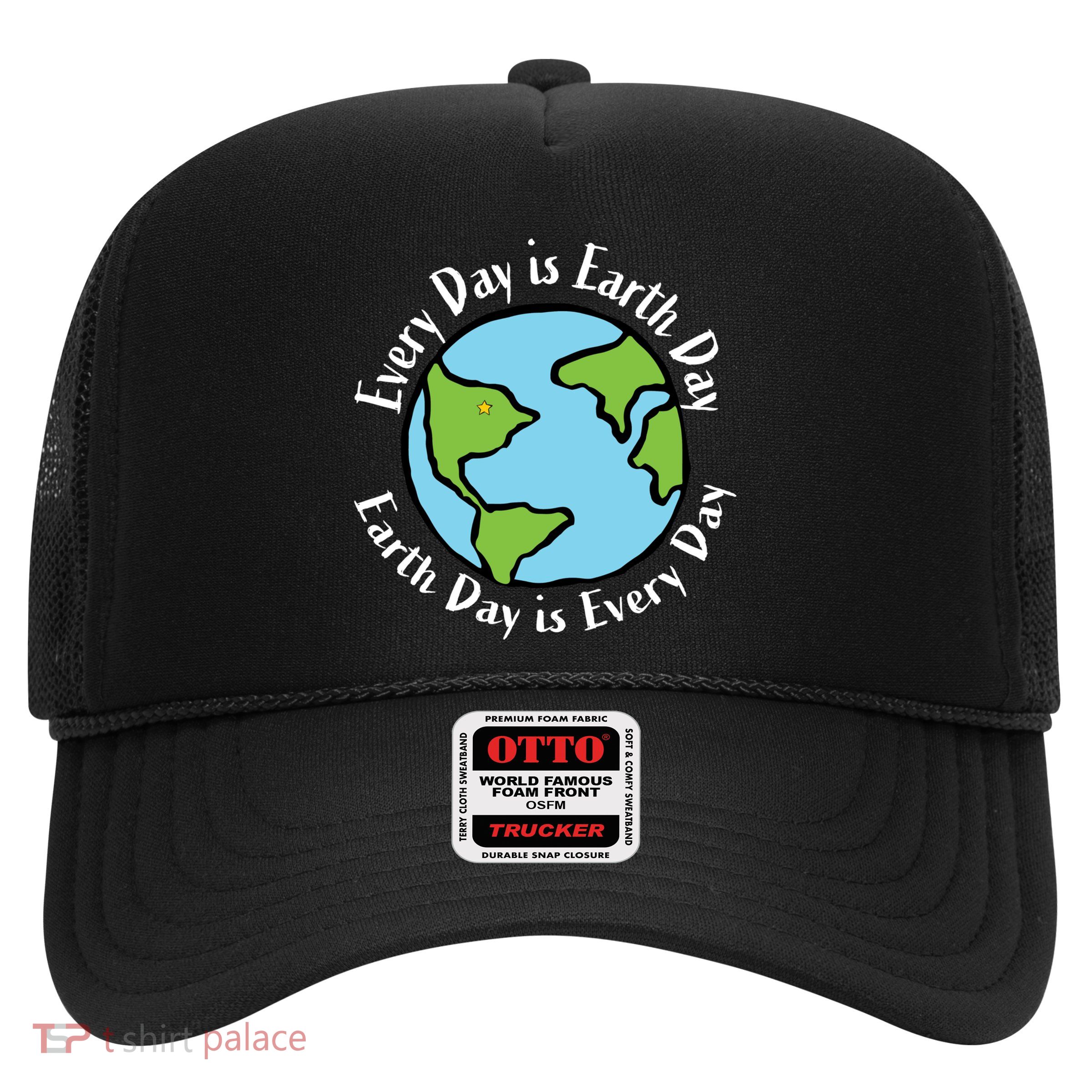 Every Day Is Earth Day World Trucker Hat