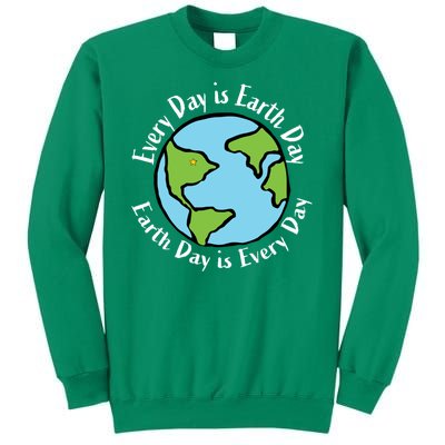 Every Day Is Earth Day World Sweatshirt