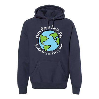 Every Day Is Earth Day World Premium Hoodie