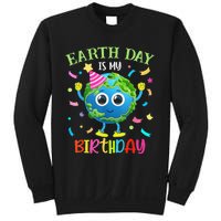 Earth Day Is My Birthday Pro Environment Birthday Party Sweatshirt