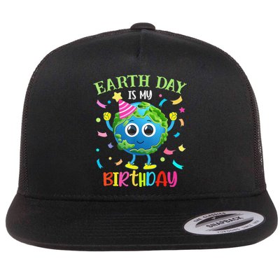 Earth Day Is My Birthday Pro Environment Birthday Party Flat Bill Trucker Hat