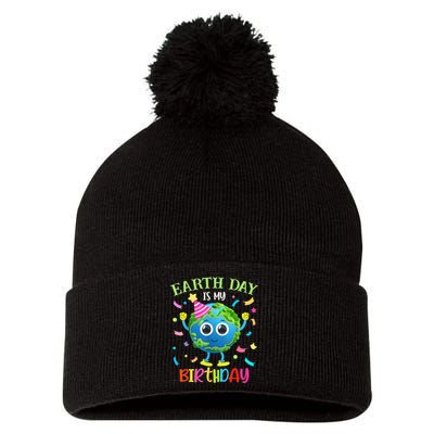 Earth Day Is My Birthday Pro Environment Birthday Party Pom Pom 12in Knit Beanie