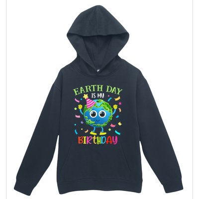 Earth Day Is My Birthday Pro Environment Birthday Party Urban Pullover Hoodie