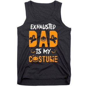 Exhausted Dad Is My Costume Funny Halloween Gift Tank Top