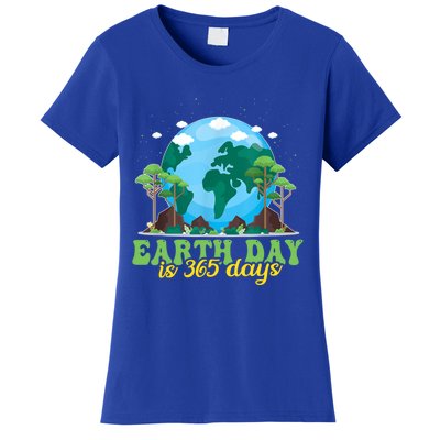 Earth Day Is 365 Days Cool Gift Women's T-Shirt