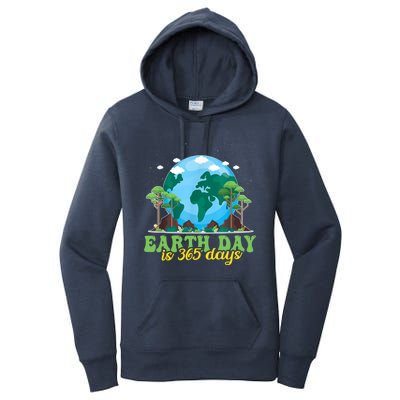 Earth Day Is 365 Days Cool Gift Women's Pullover Hoodie