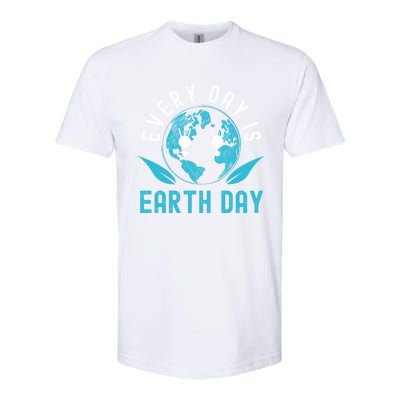 Every Day Is Earth Day Mother Earth Pro Environt Gift Softstyle CVC T-Shirt