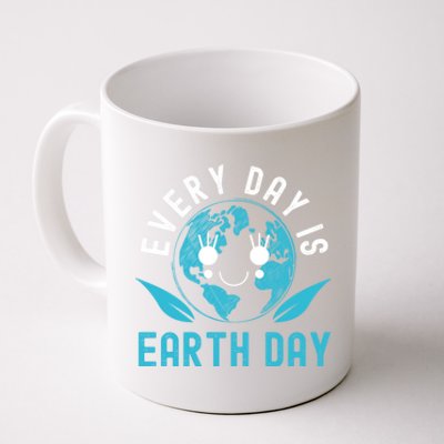 Every Day Is Earth Day Mother Earth Pro Environt Gift Coffee Mug