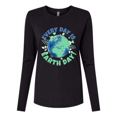 Every Day Is Earth Day Environtal Climate Change Activist Gift Womens Cotton Relaxed Long Sleeve T-Shirt