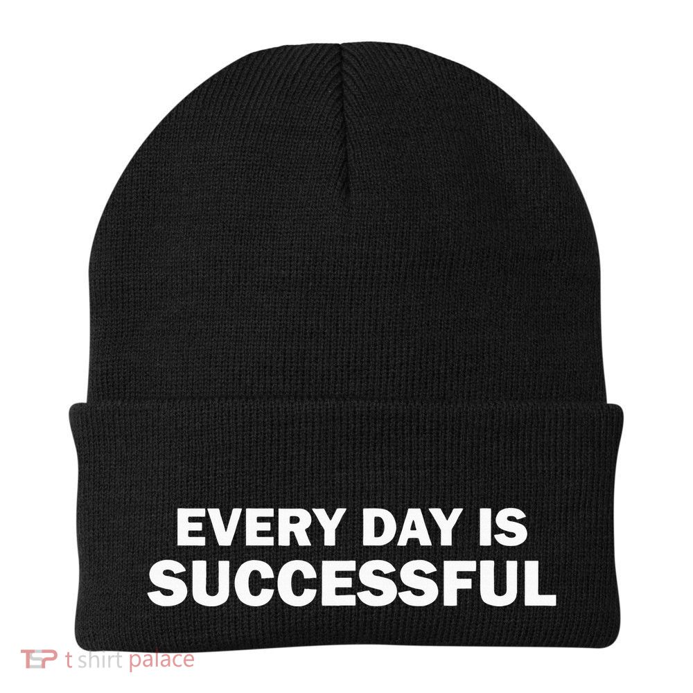 Every Day Is Successful Motivation Beanie