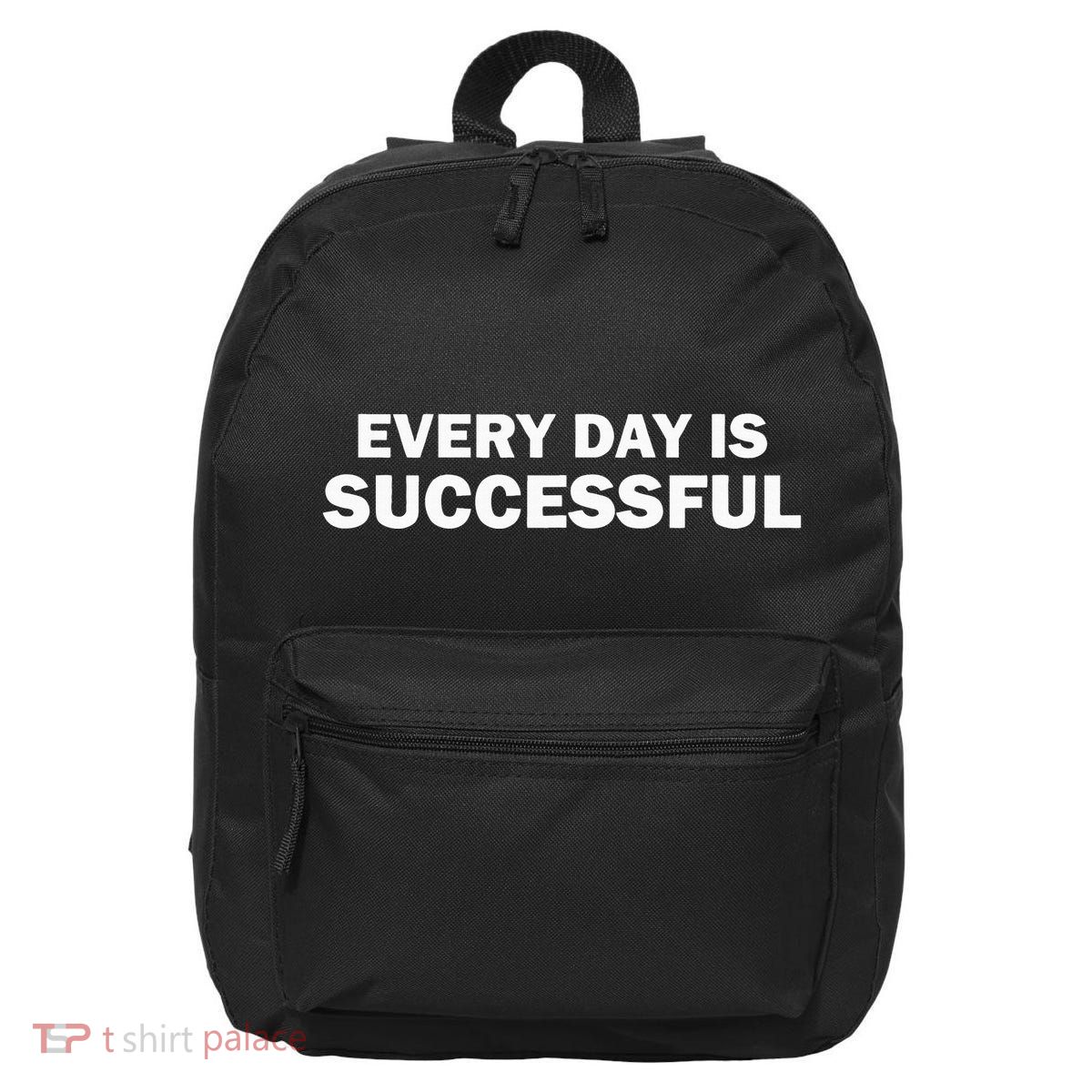 Every Day Is Successful Motivation 16 in Basic Backpack