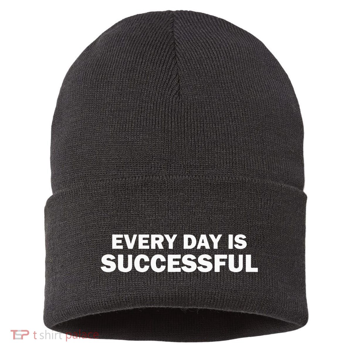 Every Day Is Successful Motivation Sustainable Knit Beanie
