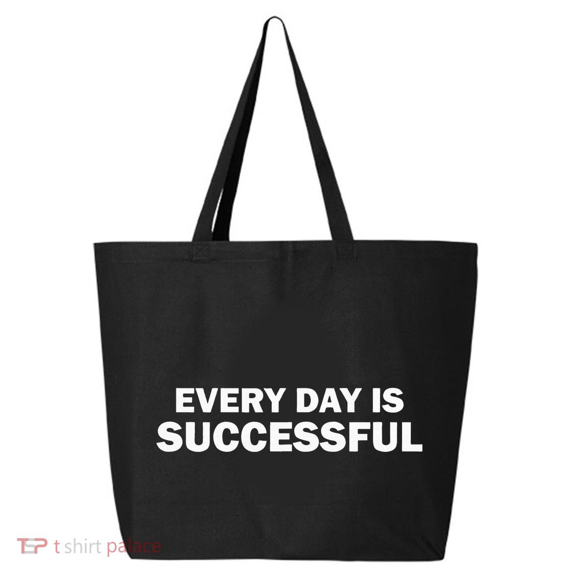 Every Day Is Successful Motivation 25L Jumbo Tote