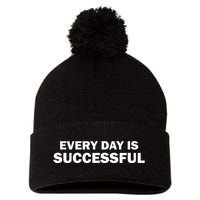 Every Day Is Successful Motivation Pom Pom 12in Knit Beanie