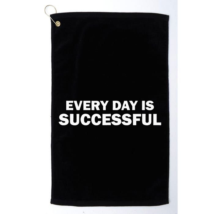 Every Day Is Successful Motivation Golf Towel