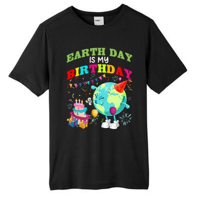 Earth Day Is My Birthday Save Our Planet Environt Protect Cute Gift Tall Fusion ChromaSoft Performance T-Shirt