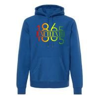 Emancipation Day Is Great With 1865 Juneteenth Flag Apparel Gift Premium Hoodie