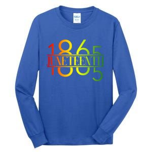 Emancipation Day Is Great With 1865 Juneteenth Flag Apparel Gift Tall Long Sleeve T-Shirt