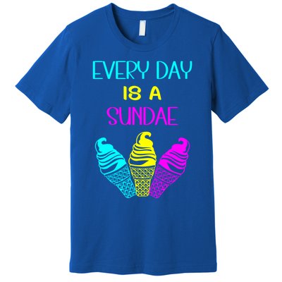 Every Day Is A Sundae Colorful Ice Cream Delight Gift Premium T-Shirt