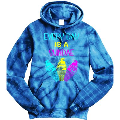 Every Day Is A Sundae Colorful Ice Cream Delight Gift Tie Dye Hoodie