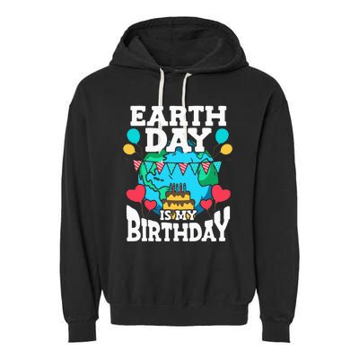 Earth Day Is My Birthday Party Holiday Celebrant Cake Garment-Dyed Fleece Hoodie