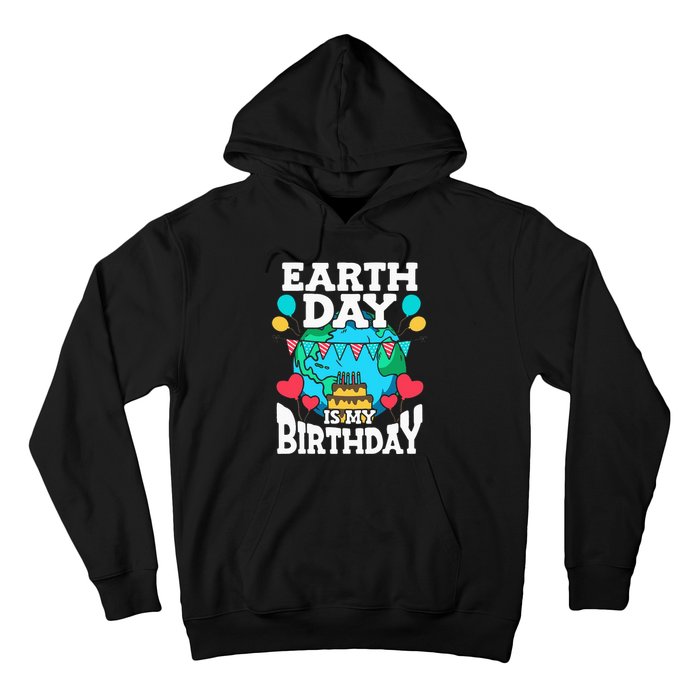 Earth Day Is My Birthday Party Holiday Celebrant Cake Hoodie