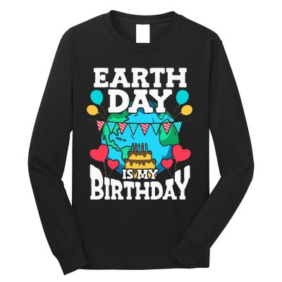 Earth Day Is My Birthday Party Holiday Celebrant Cake Long Sleeve Shirt