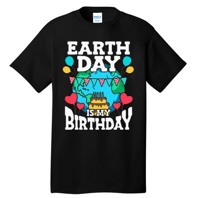 Earth Day Is My Birthday Party Holiday Celebrant Cake Tall T-Shirt