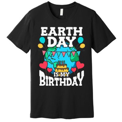 Earth Day Is My Birthday Party Holiday Celebrant Cake Premium T-Shirt