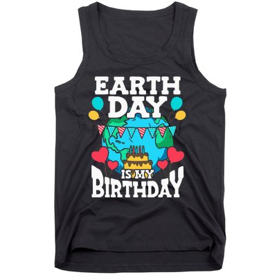 Earth Day Is My Birthday Party Holiday Celebrant Cake Tank Top