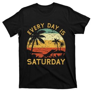 Every Day Is Saturday Funny Retirement Retired T-Shirt