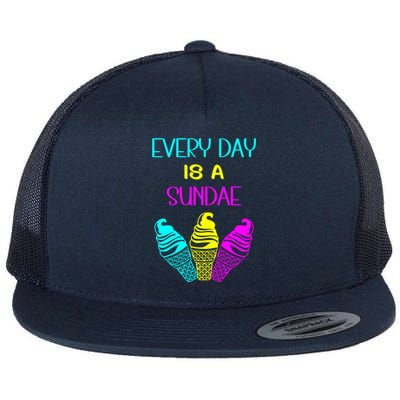 Every Day Is A Sundae Colorful Ice Cream Delight Cute Gift Flat Bill Trucker Hat