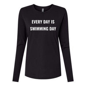 Every Day Is Swimming Day Gift Funny Swimgiftmer Gift Womens Cotton Relaxed Long Sleeve T-Shirt