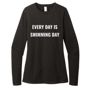 Every Day Is Swimming Day Gift Funny Swimgiftmer Gift Womens CVC Long Sleeve Shirt