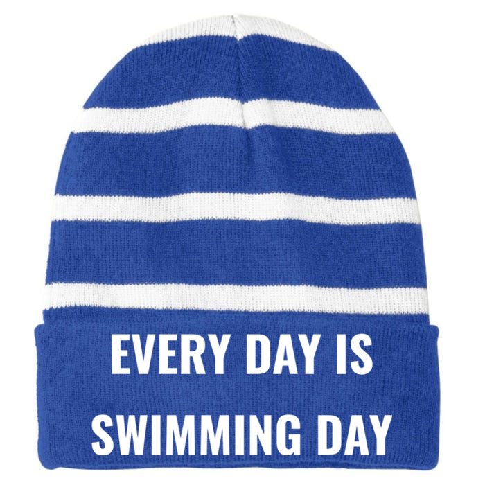 Every Day Is Swimming Day Gift Funny Swimgiftmer Gift Striped Beanie with Solid Band